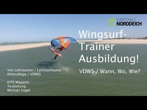 Surfschule Norddeich / Dein Weg zum lizenzierten VDWS Trainer / Ausbildung, Kiten, Wingsurfen...
