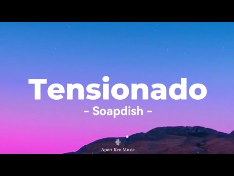 Tensionado - Soapdish