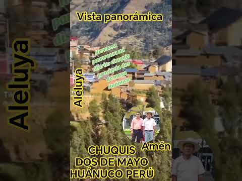 mi tierra natal Chuquis Dos de Mayo Huánuco Perú, con mi papá Valentín, #parati, #pyf, #fe, #amor.