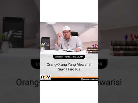 Orang-Orang Yang Mewarisi Surga Firdaus