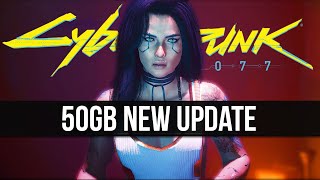 Cyberpunk 2077 Just Got a 50GB New 20 Update