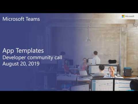 Microsoft Teams developer community call August 2019