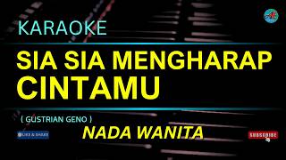 Download lagu KARAOKE SIA SIA MENGHARAP CINTAMU ( GUSTRIAN GENO ) NADA WANITA mp3 Download lagu KARAOKE SIA SIA MENGHARAP CINTAMU ( GUSTRIAN GENO ) NADA WANITA mp3