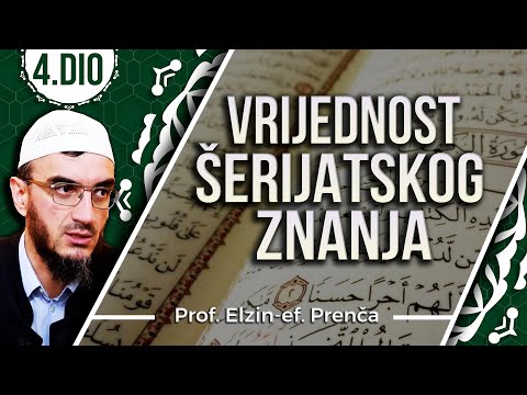 Vrijednost serijatskog znanja (4dio)prof. Elzin-ef. Prenča  #dzematebubekr
