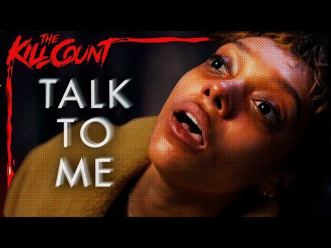 Talk to Me (2022) KILL COUNT