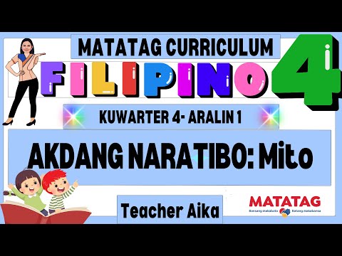 FILIPINO 4 Quarter 4 Lesson 1 Akdang Naratibo: Mito