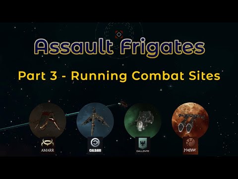 Part 3 | Running Combat Sites with Assault Frigates - Eve Online PvE