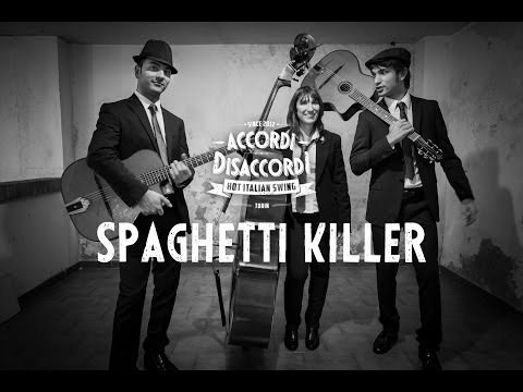 Accordi Disaccordi - Spaghetti Killer