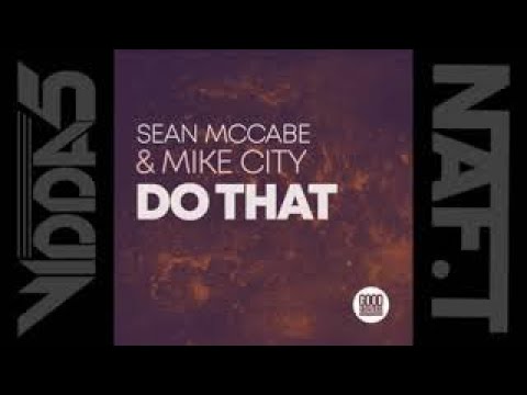 SEAN McCABE & MIKE CITY  do that Sean (McCabe main vocal mix)