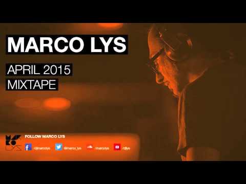 Marco Lys April 2015 Mixset