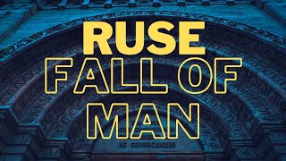 RUSE - FALL OF MAN