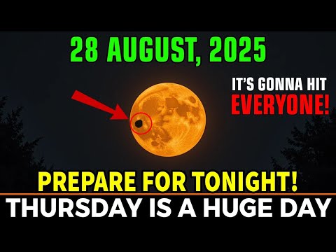 This MUST Reach You BEFORE Tomorrow! August 28, 2025 Rare MOON Events – You Won’t Miss This Shift!
