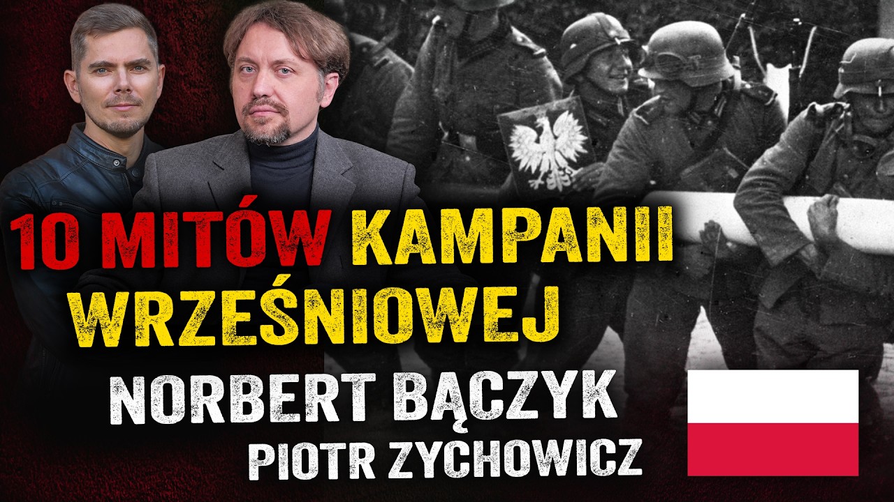 Błędy Śmigłego-Rydza? Czy Polska mogła wygrać kampanię 1939 roku? - Norbert Bączyk i Piotr Zychowicz