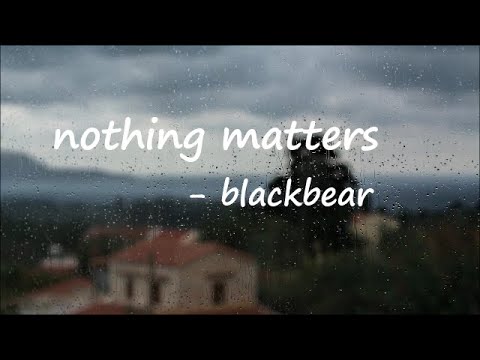 blackbear & New Found Glory – nothing matters Lyrics