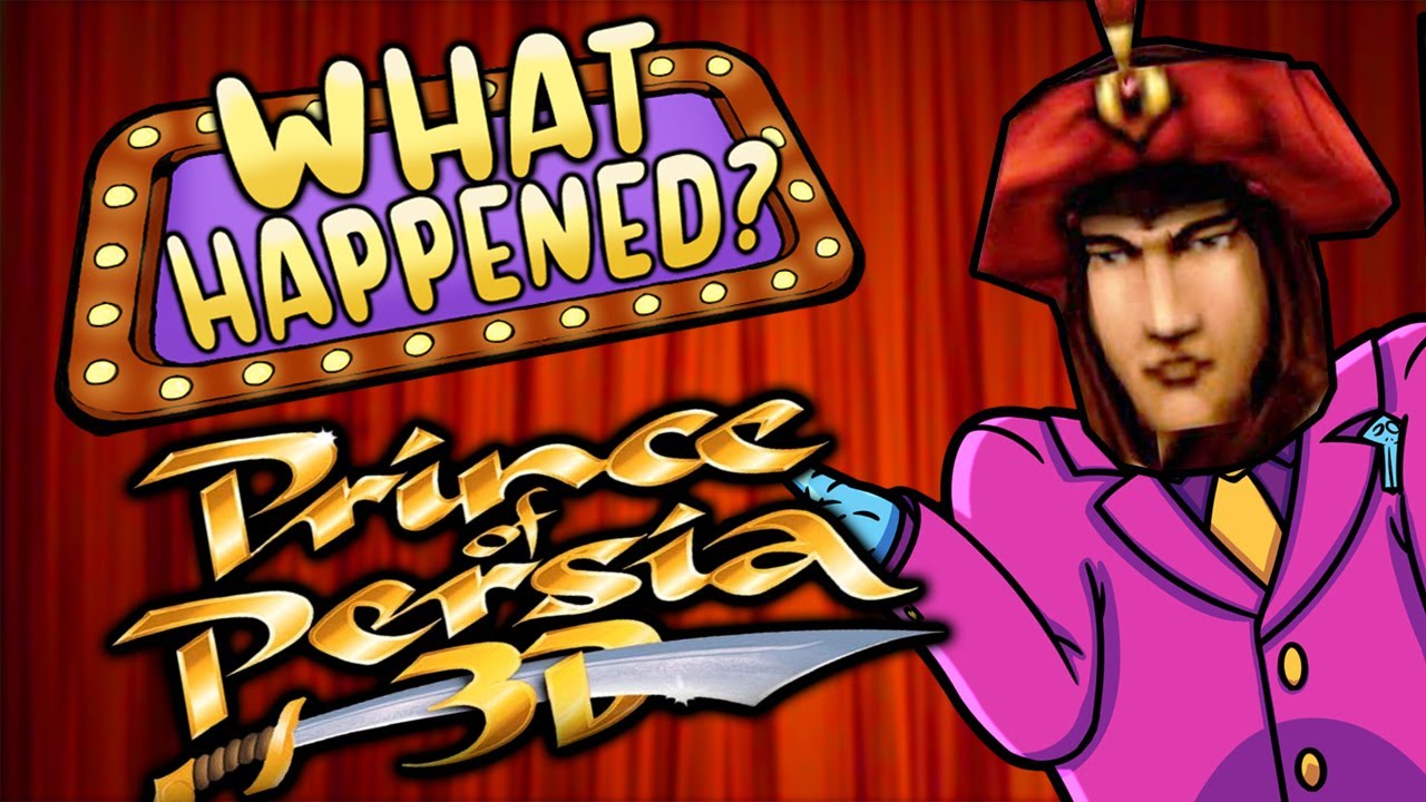 Prince of Persia 3D - What Happened?