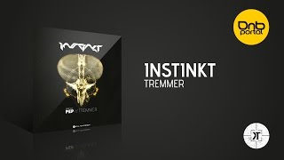 Instinkt - Tremmer [Kill Tomorrow Recordings]