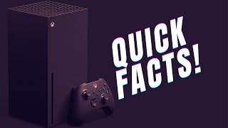 XBOX SERIES X: 10 Quick Facts YOU SHOULD KNOW