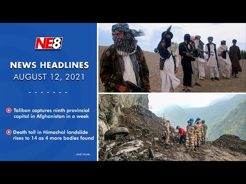 News Headlines (NE8): August 12, 2021