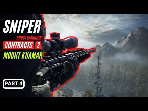 Sniper Ghost Warrior Contracts 2 Gameplay Walkthrough | Mount Kuamar | Part 4