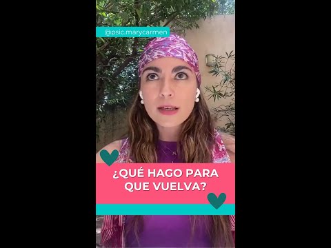 ¿Qué hago para que vuelva?