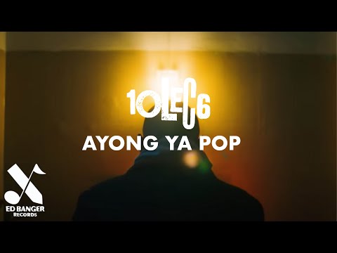 10LEC6 - Ayong Ya Yop (Official Music Video)