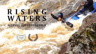 preview picture of video 'Rising Waters - A Canoeing Adventure'