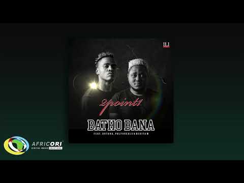 2point1 - Batho Bana [Feat. Butana & Phlyvocals] (Official Audio)