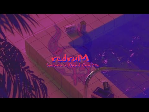 redruM •Sorana x David Guetta