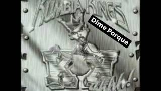 Kumbia Kings - Dime Porque