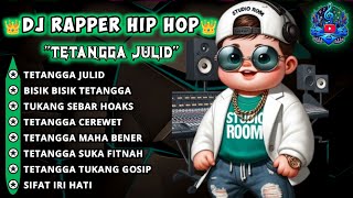 Download lagu 👑TETANGGA JULID 🎧 BEST DJ RAPPER HIP HOP TERBARU 2025 #rap #dj #indonesia  mp3 Download lagu 👑TETANGGA JULID 🎧 BEST DJ RAPPER HIP HOP TERBARU 2025 #rap #dj #indonesia  mp3
