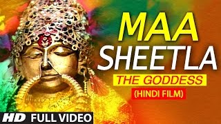 Maa Sheetla The Goddess FULL HINDI MOVIE I T-Series Bhakti Sagar