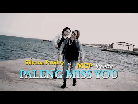 MCP Sysilia Ft. Silvana Pandey - PALENG MISS YOU (Official Lyrics Video)