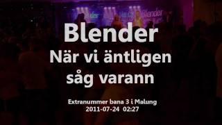 preview picture of video '2011-07-24 Blender - När vi äntligen såg varann (extranummer i Malung)'