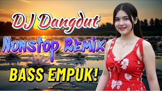 Download lagu DJ NONSTOP BASS EMPUK 🎧 Teman Enak Didengar Saat Kerja 🔥 Bikin Semangat! ✨ VOL 35 mp3