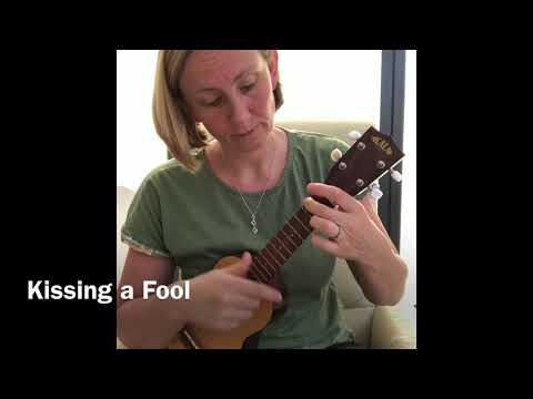 Kissing a Fool Play-Along with Ukulele_Liz