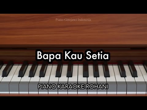 Bapa Kau Setia - Bethel Worship | Piano Karaoke Rohani