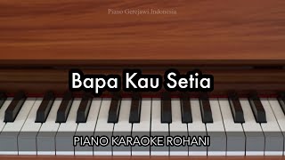 Download lagu Bapa Kau Setia - Bethel Worship | Piano Karaoke Rohani mp3 Download lagu Bapa Kau Setia - Bethel Worship | Piano Karaoke Rohani mp3