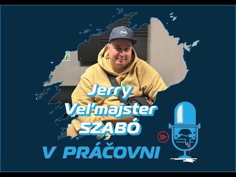 V PRÁČOVNI - 46 -  "JERRY VEĽMAJSTER" SZABÓ - na chemoterapii ti vlastne otrávia organizmus