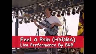 Feel A Pain (HYDRA Original) Performed by BRB