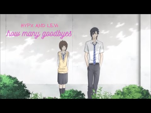 Hypx and Levi - how many goodbyes