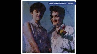 Everything But The Girl - These Early Days