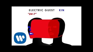 Electric Guest - 24-7 (Official Audio)