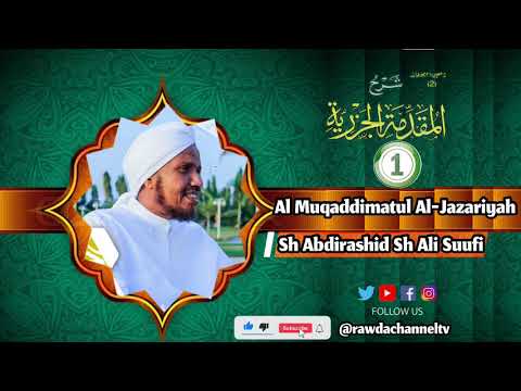 Muqaddimatul Al- Jazariyyah (1) Sh. Cabdi Rashiid Sh. Cali Suufi.
