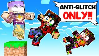 Playing as an ANTI GLITCH in Minecraft!