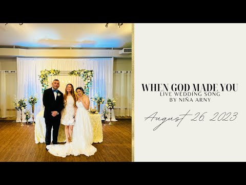 When God Made You- Live Wedding Song by Niña Arny