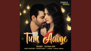 Tum Aaoge