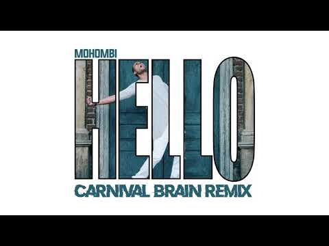 Mohombi - Hello (Carnival Brain Remix) |Official Audio]