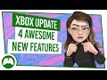 NEW Xbox Update | 4 AWESOME Features Added To Your Xbox One | October 2018