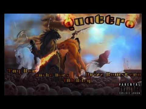 QUATTRO - Tay Roc X Brizz Rawsteen X Burke Bucs X TND Riley