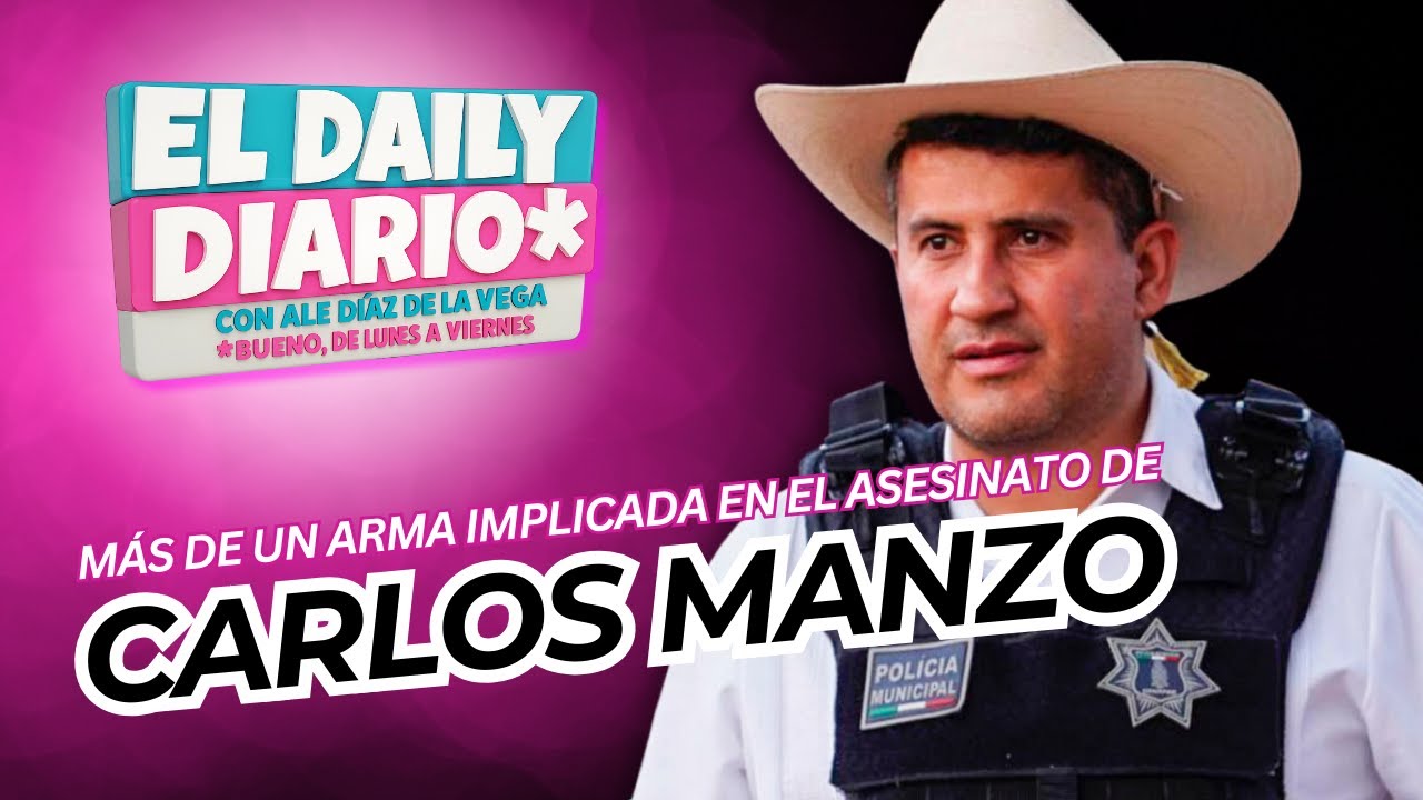 #ElDailyDiario #575- 19/12/25: Más de un arma estuvo implicada en el asesinato de Carlos Manzo